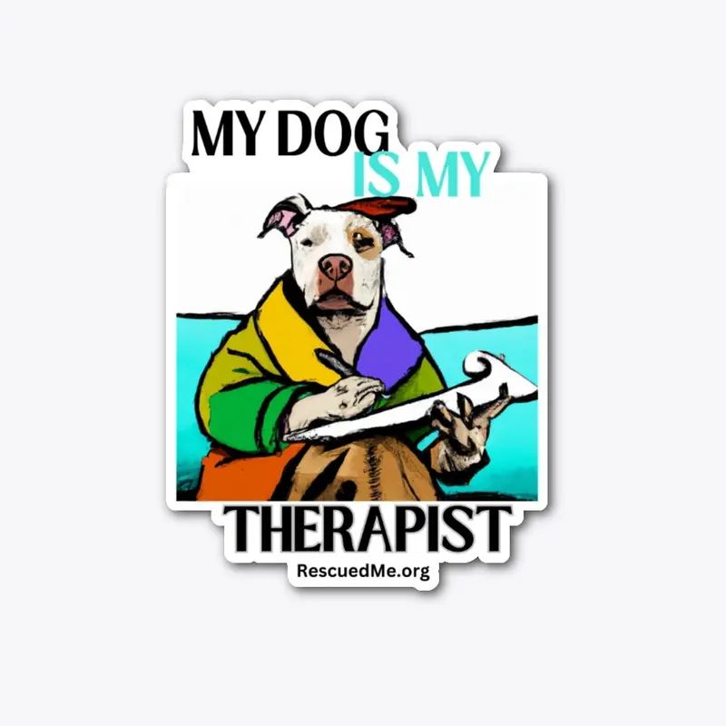 My Dog is My Therapist